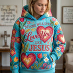 No One Will Ever Love You Like Jesus hoodie, all-over print