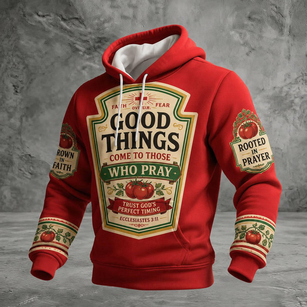 Good Things Come To Those Who Pray hoodie, all-over print