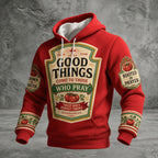 Good Things Come To Those Who Pray hoodie, all-over print
