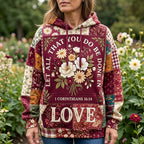 Let All That You Do Be Done in Love hoodie, all-over print