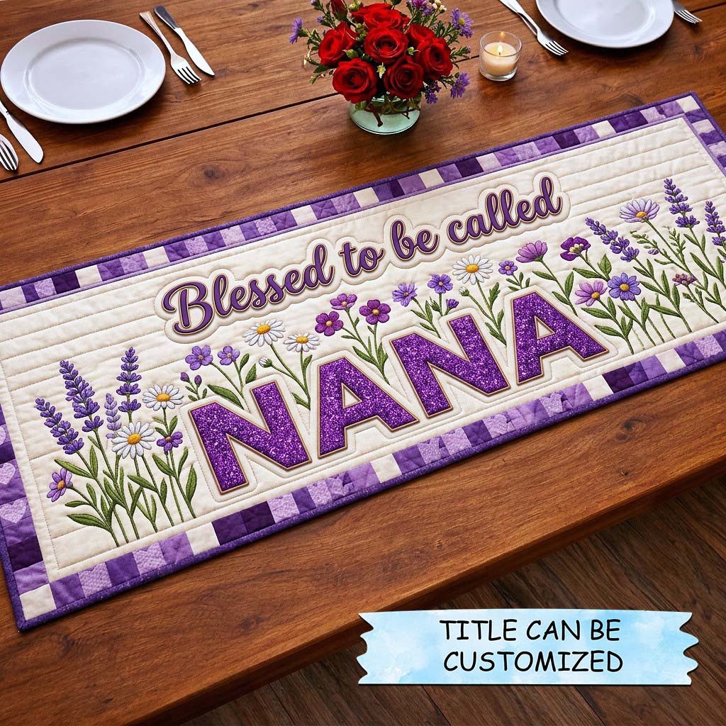 Blessed to Be Called Nana Table Runner