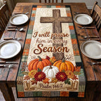 I Will Praise Him in Every Season Table Runner