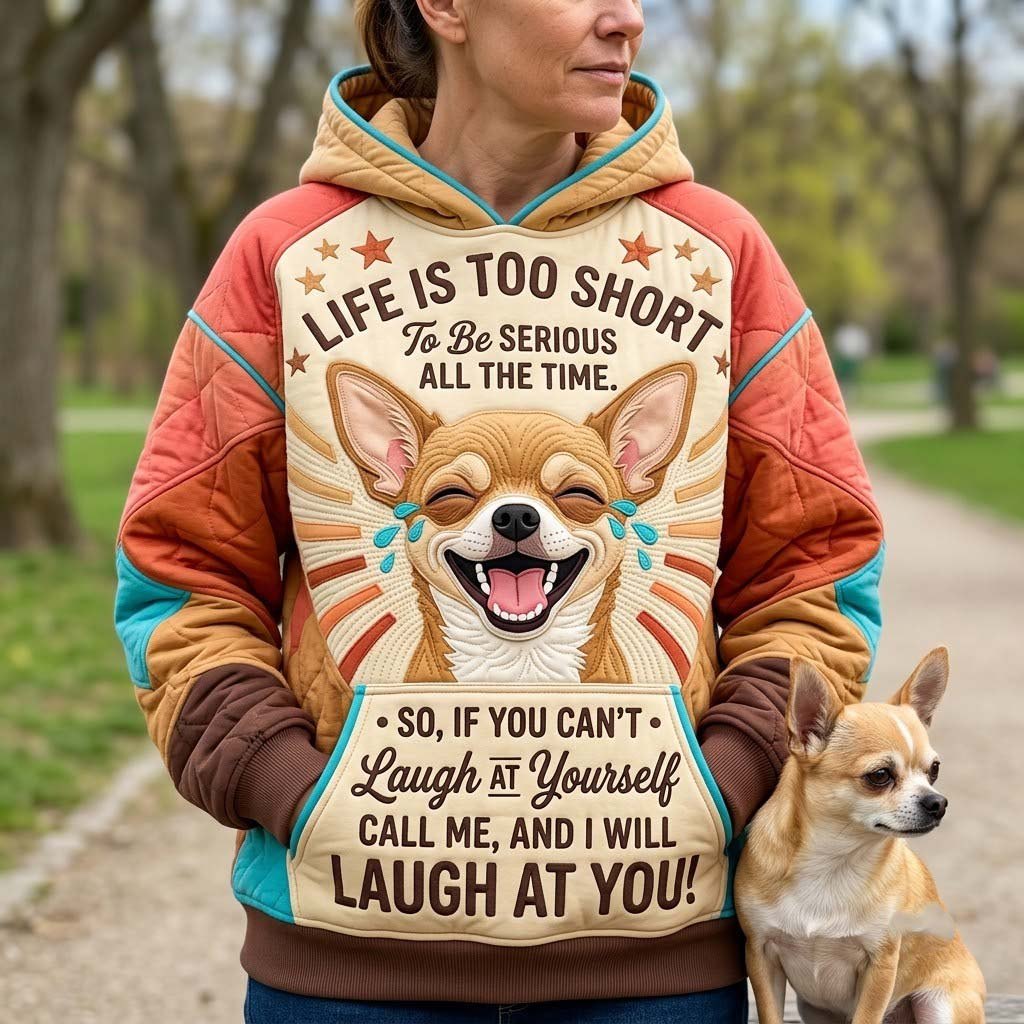 Life Too Short Laughing Chihuahua hoodie, all-over print