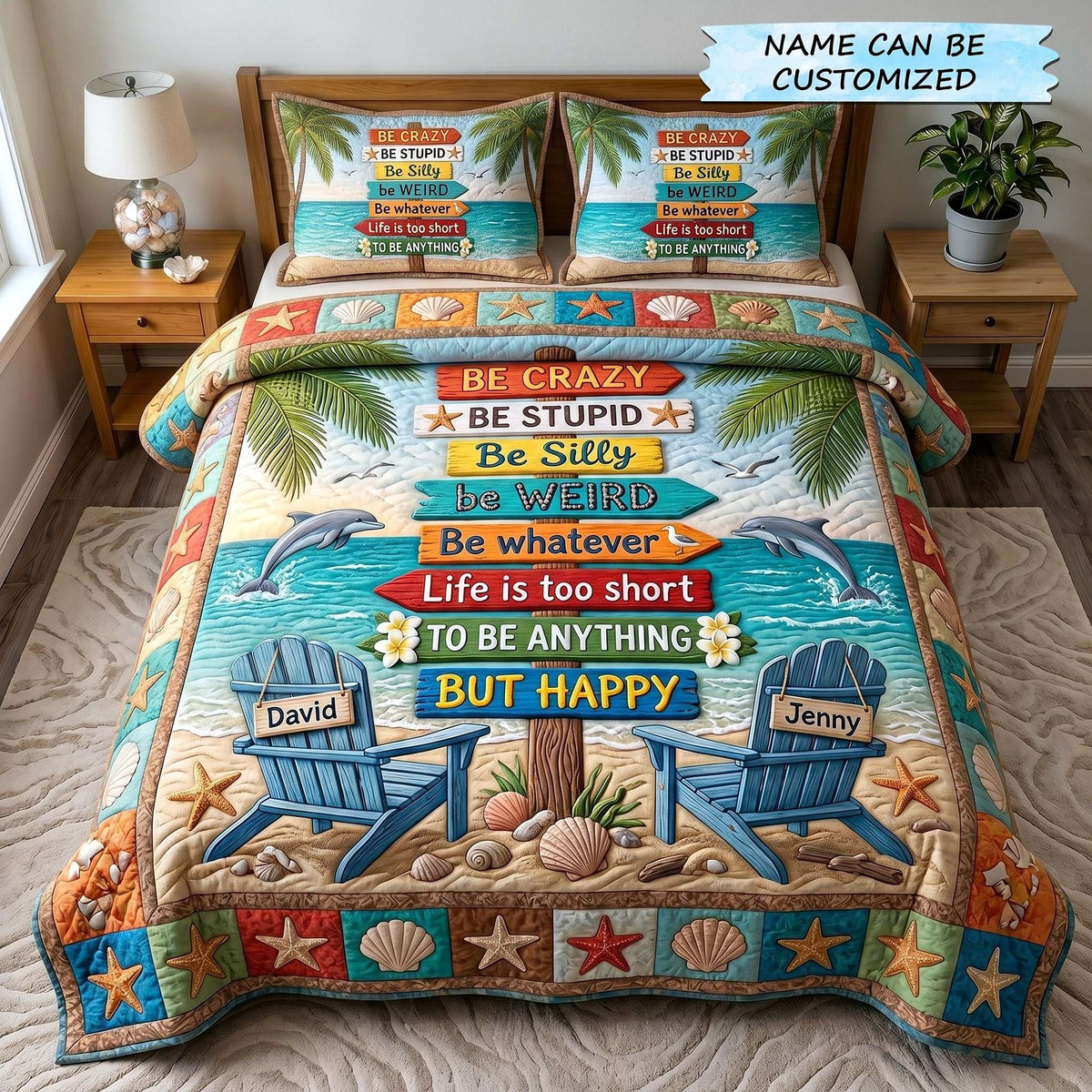 Personalized Couple Be Crazy Beach Sign quilted 3-piece bedding set on a made bed in a light coastal bedroom